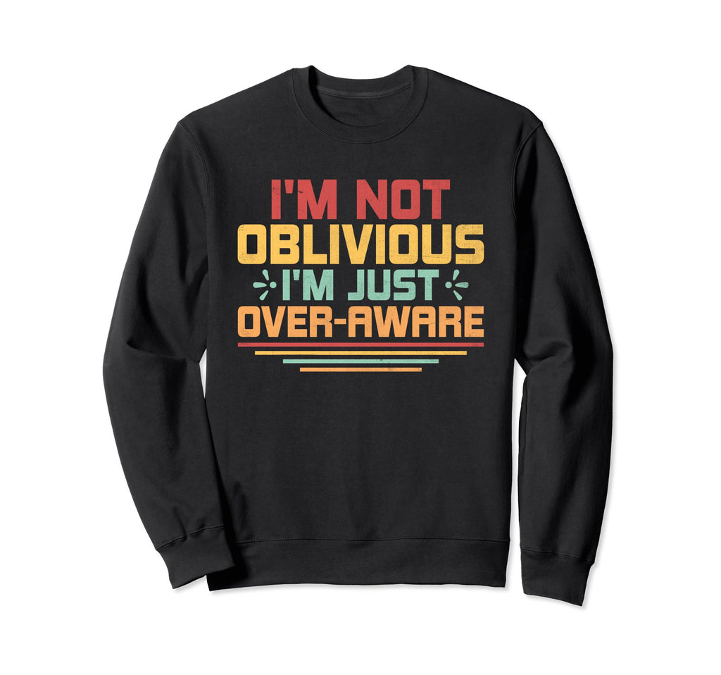 Overthinking Overthinker Funny Sweatshirt - Fun Novelty Design for Adults - T-Shirt, Sweatshirt, Hoodie