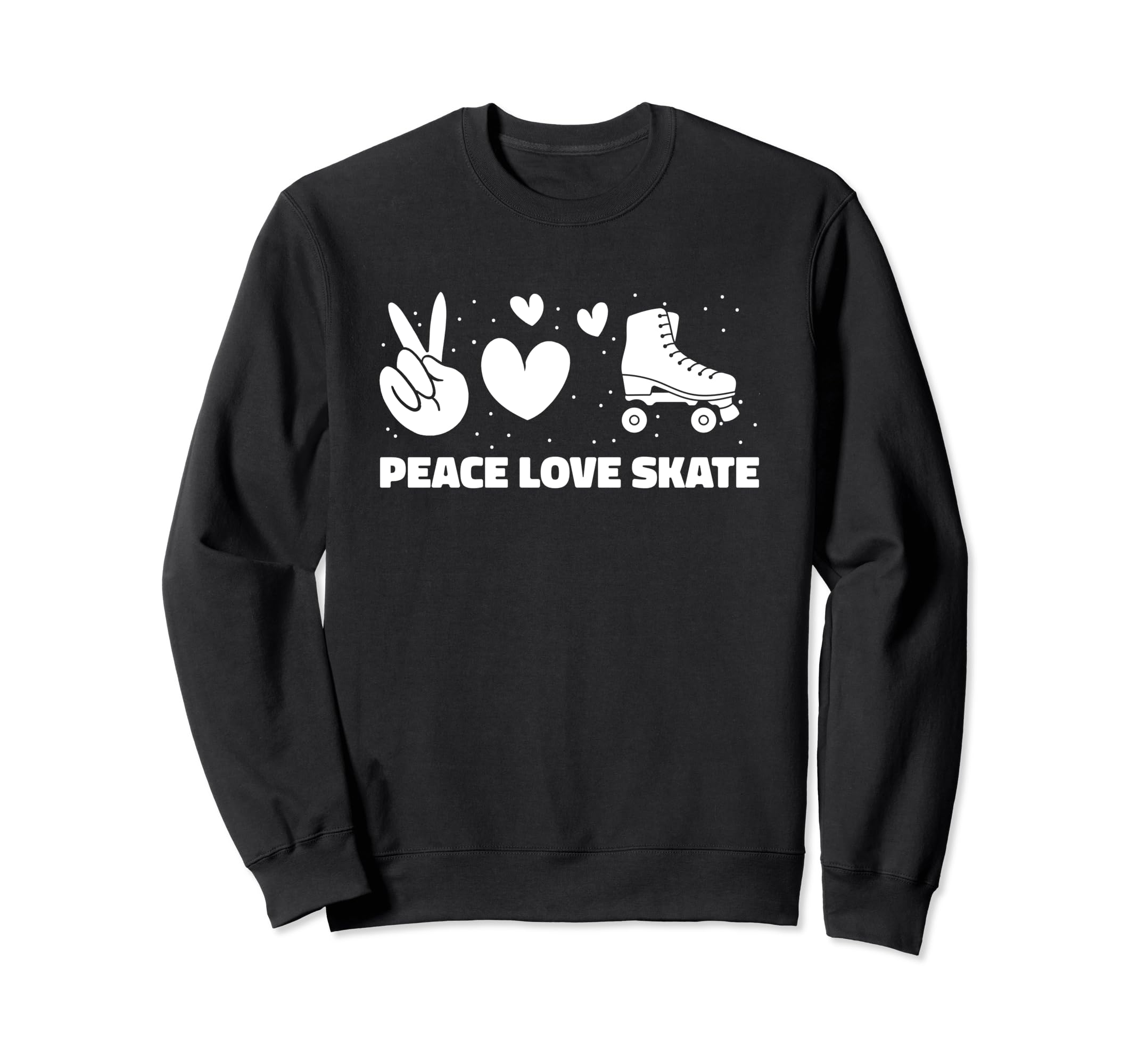 Roller Skating Skates Skater Peace Sweatshirt - Trendy Graphic Men Women - T-Shirt, Sweatshirt, Hoodie