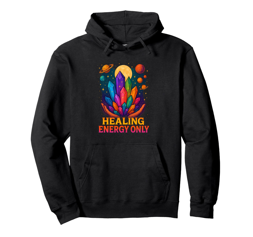 Healing Energy Only Lightworker Hoodie - Aesthetic Graphic for Adults - T-Shirt, Sweatshirt, Hoodie