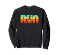 Run 70S Color Typography Runner Sweatshirt - Graphic Print Men Women - T-Shirt, Sweatshirt, Hoodie