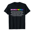 Neurodivergent Neurosparkly T-Shirt - Casual Everyday Wear Men Women - T-Shirt, Sweatshirt, Hoodie