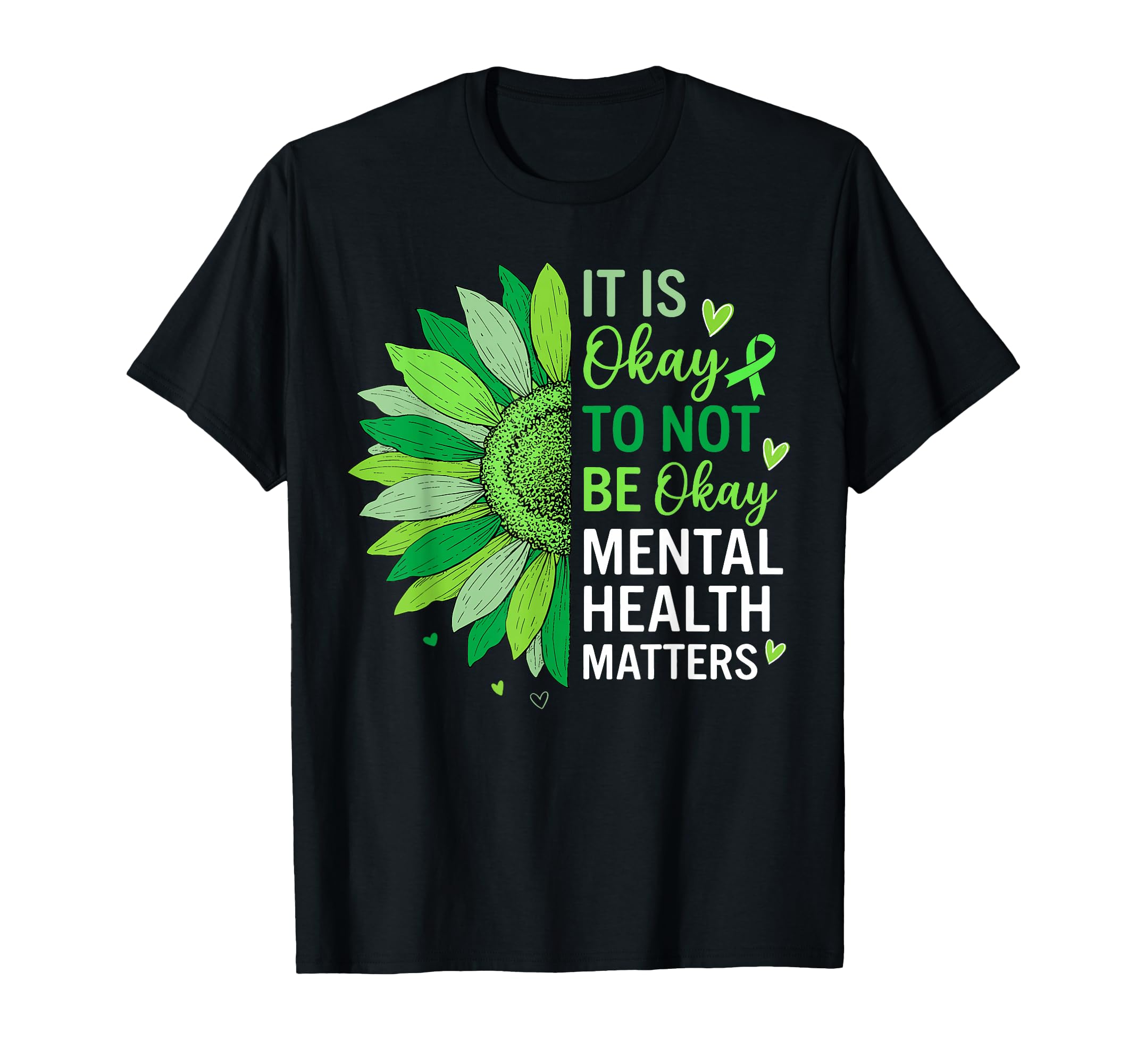 Motivational Sunflower Mental Health T-Shirt - Aesthetic Graphic Men Women - T-Shirt, Sweatshirt, Hoodie