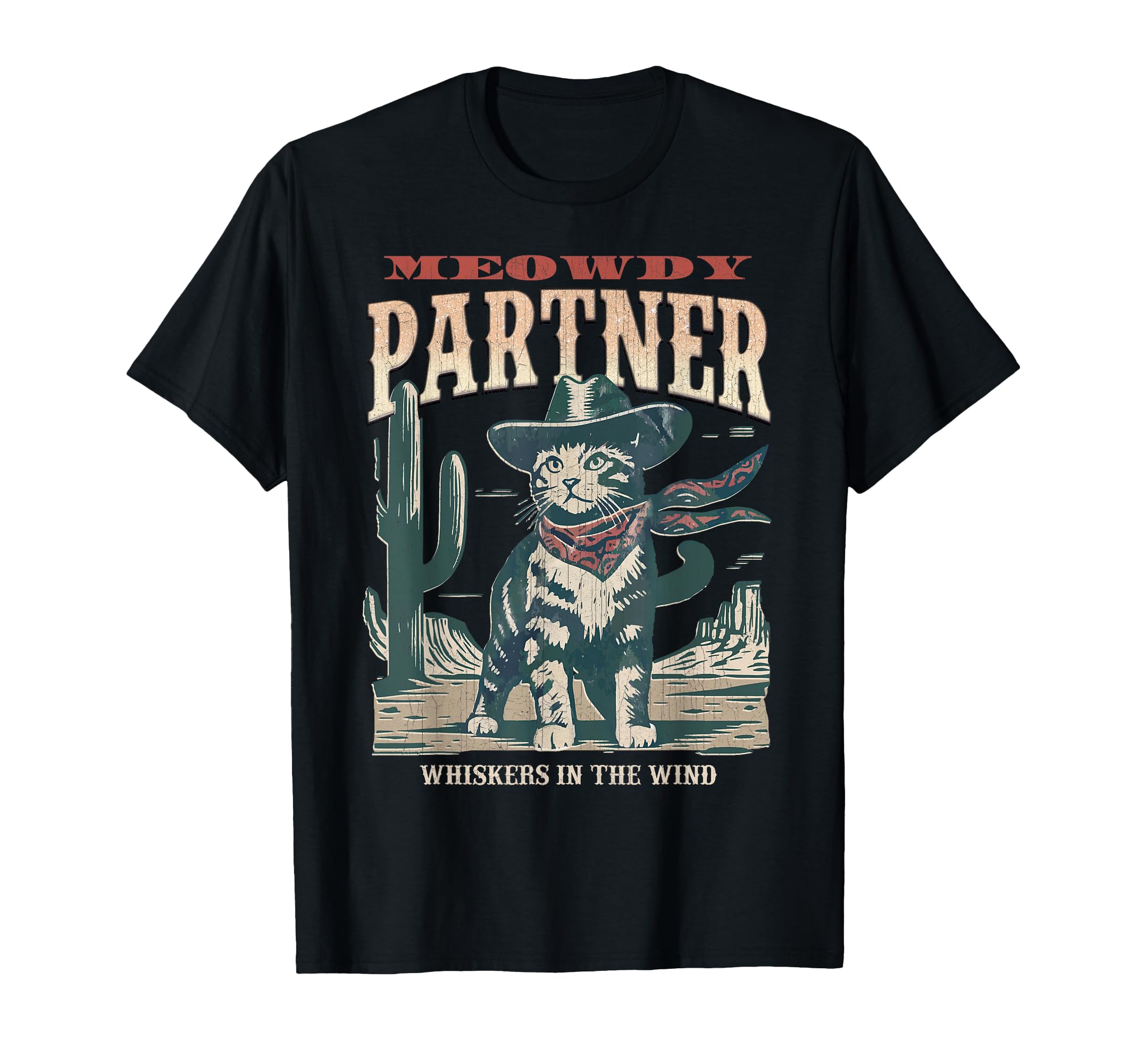 Meowdy Partner Cowboy Cat Western T-Shirt - Casual Everyday Wear Unisex - T-Shirt, Sweatshirt, Hoodie