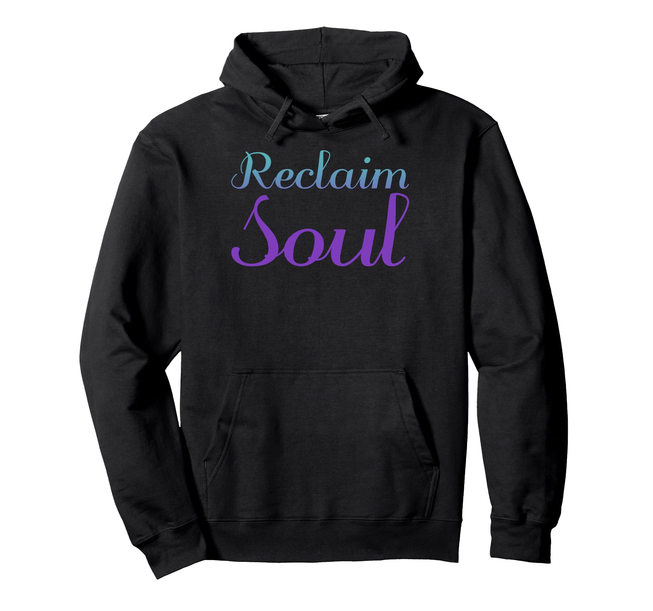 Reclaim Soul Mental Health Awareness Hoodie - Minimalist Print for Adults - T-Shirt, Sweatshirt, Hoodie