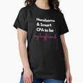 Handsome and smart CPA to be, my boyfriend pink - Adult & Kids T-Shirts, Sweatshirts & Hoodies apparel design preview 1