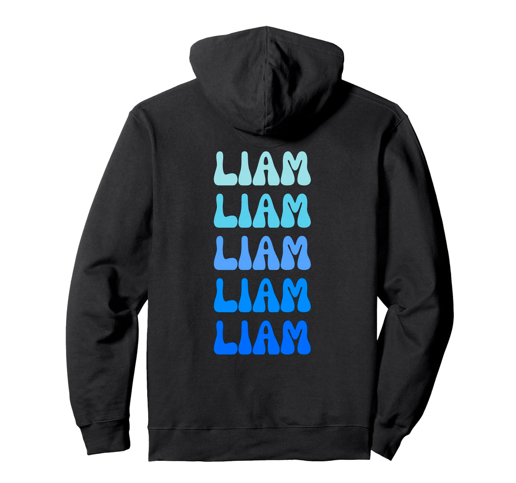 Liam Name Stack Hoodie - Casual Everyday Wear Unisex - T-Shirt, Sweatshirt, Hoodie