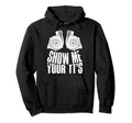 Funny Enthusiast Show Me Your Tts Twin Hoodie - Minimalist Print Unisex - T-Shirt, Sweatshirt, Hoodie