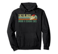 Theyre Back Brood X Cicadas 2021 Hoodie - Fun Novelty Design Men Women - T-Shirt, Sweatshirt, Hoodie