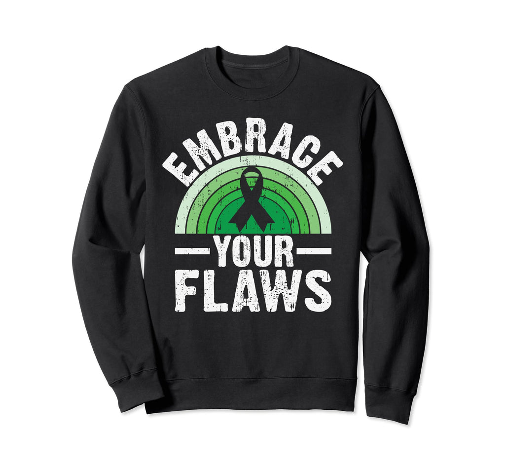 Embrace Your Flaws Mental Health Sweatshirt - Streetwear Style Unisex - T-Shirt, Sweatshirt, Hoodie