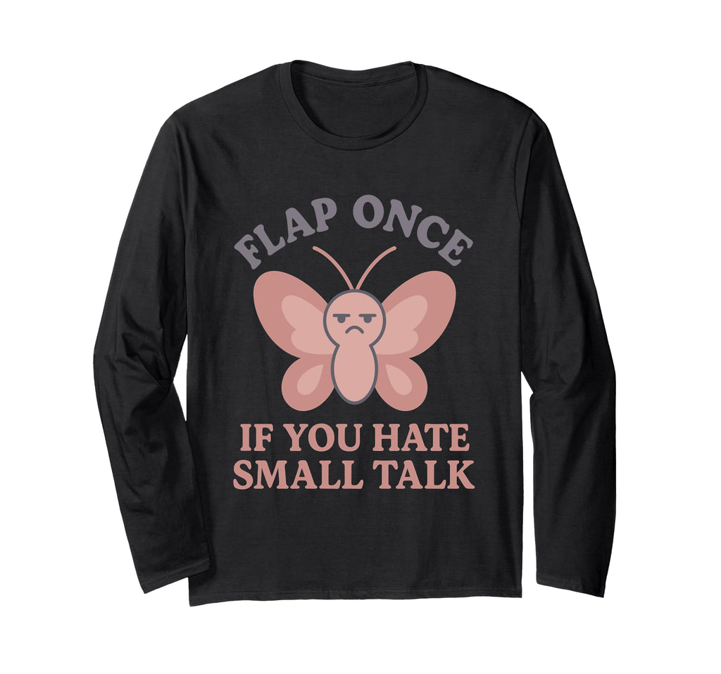 Anti Social Butterfly Introvert Meme T-Shirt - Novelty Apparel for Adults - T-Shirt, Sweatshirt, Hoodie