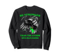 Be Stronger Than Storm Mental Health Sweatshirt - Custom Art Print Unisex - T-Shirt, Sweatshirt, Hoodie
