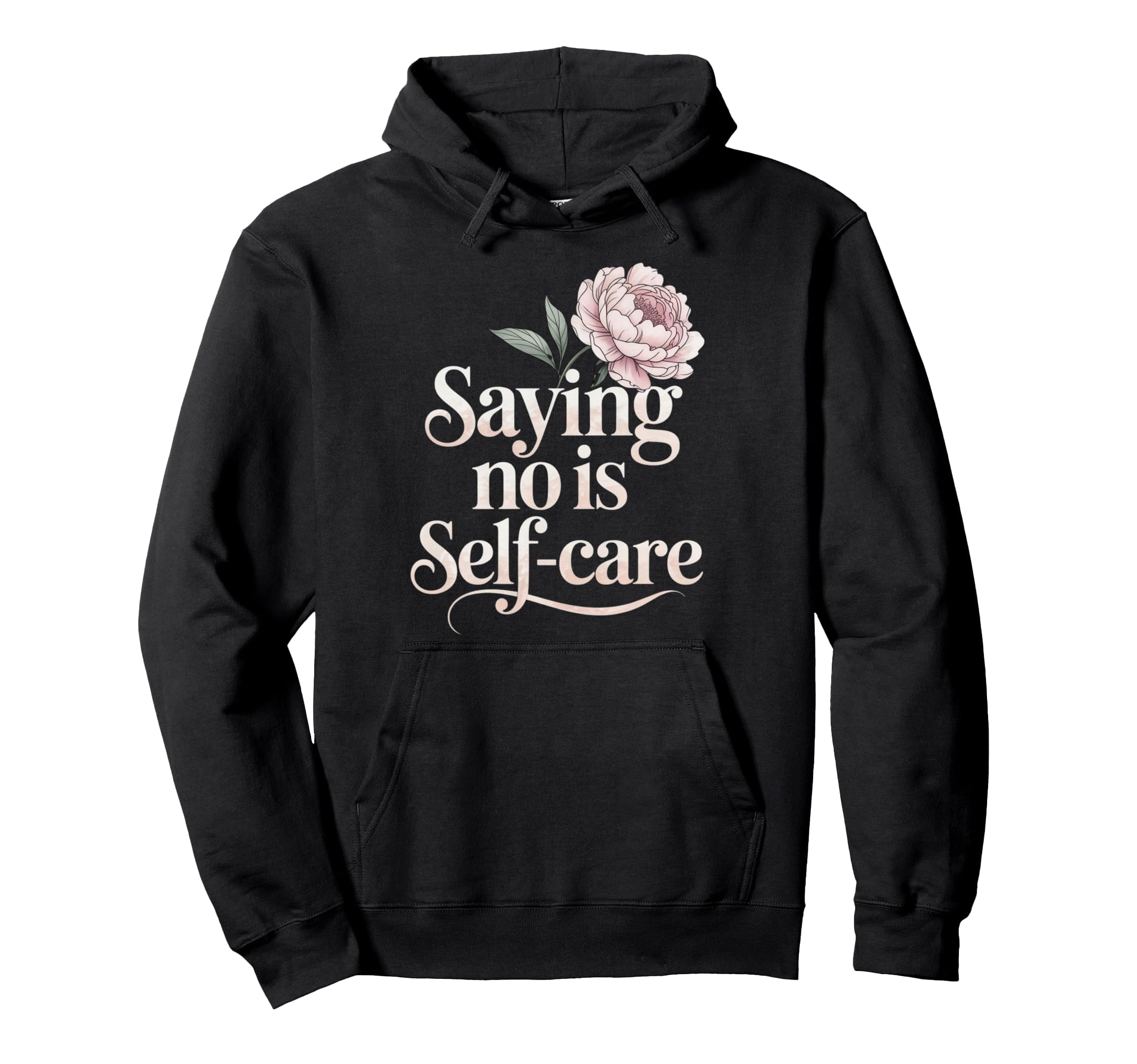 No Is Self Care Aesthetic Mental Hoodie - Aesthetic Graphic for Adults - T-Shirt, Sweatshirt, Hoodie