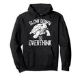 Turtle Slow Moving Overthinkers Hoodie - Streetwear Style Unisex - T-Shirt, Sweatshirt, Hoodie