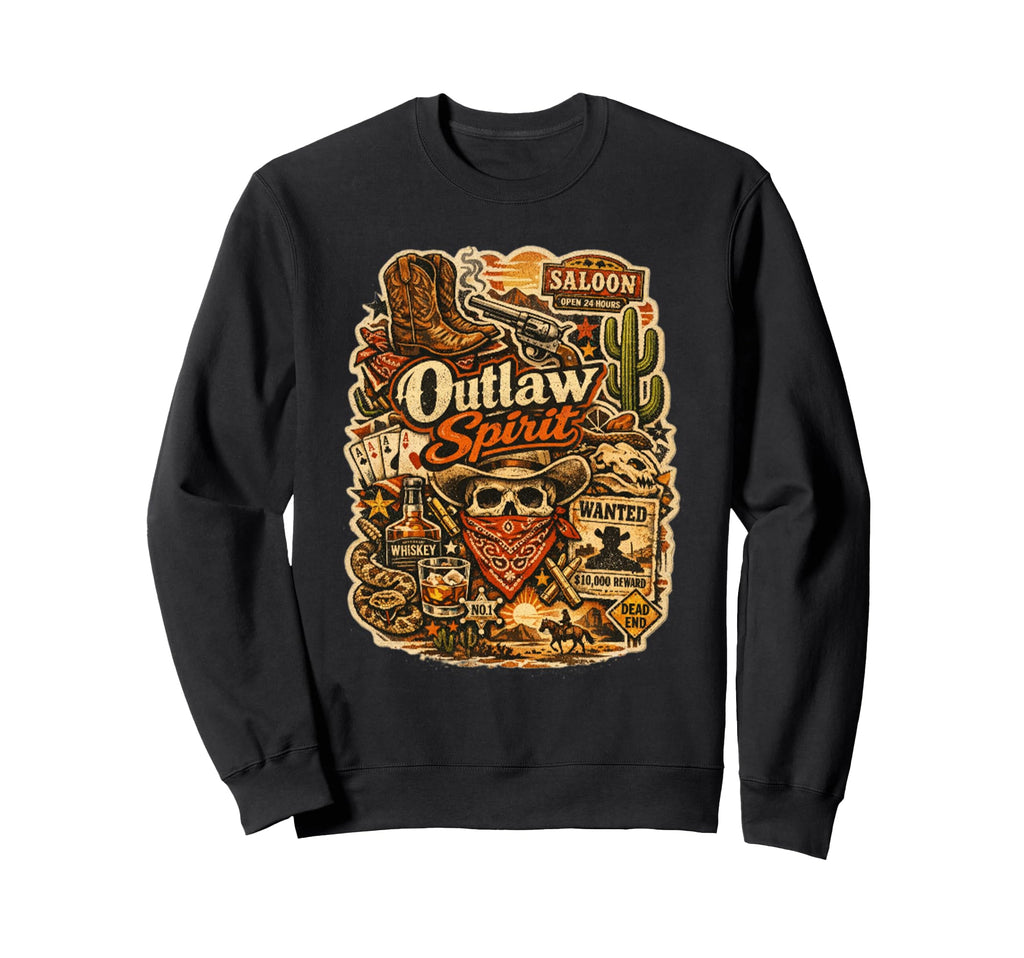 Outlaw Spirit Western Cowboy Sweatshirt - Casual Everyday Wear Men Women - T-Shirt, Sweatshirt, Hoodie