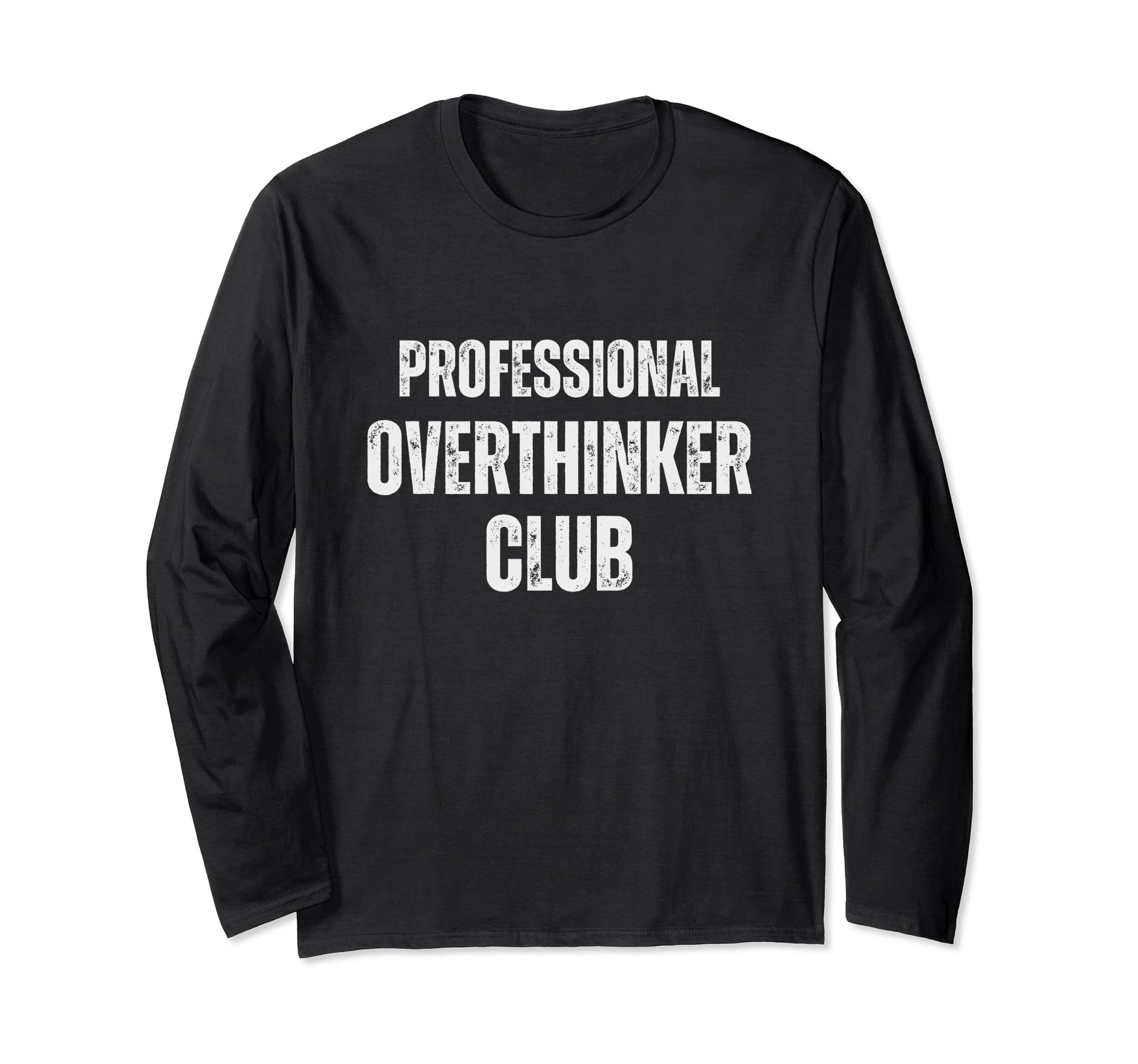 Funny Overthinkers Exclusive Casual T-Shirt - Aesthetic Graphic for Adults - T-Shirt, Sweatshirt, Hoodie