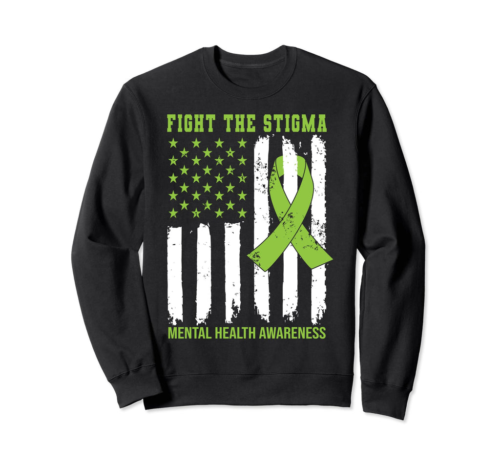 Fight Stigma American Flag Mental Sweatshirt - Unique Graphic Men Women - T-Shirt, Sweatshirt, Hoodie
