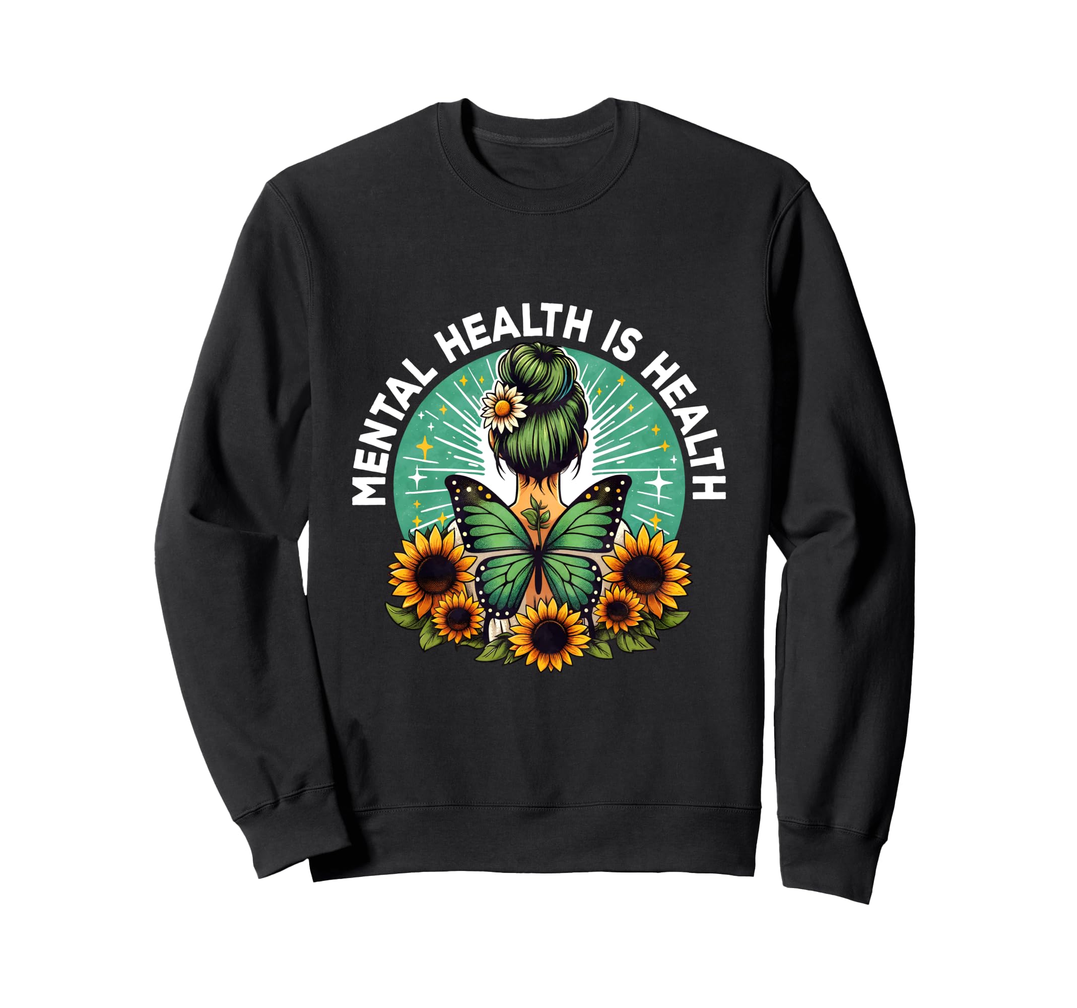 Feminine And Aesthetic Mental Sweatshirt - Novelty Apparel Men Women - T-Shirt, Sweatshirt, Hoodie