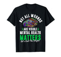 Not All Wounds Are Visible Mental T-Shirt - Fun Novelty Design Unisex - T-Shirt, Sweatshirt, Hoodie