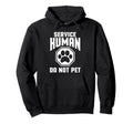 Emotional Support Shop Do Not Pet Funny Hoodie - Trendy Graphic for Adults - T-Shirt, Sweatshirt, Hoodie