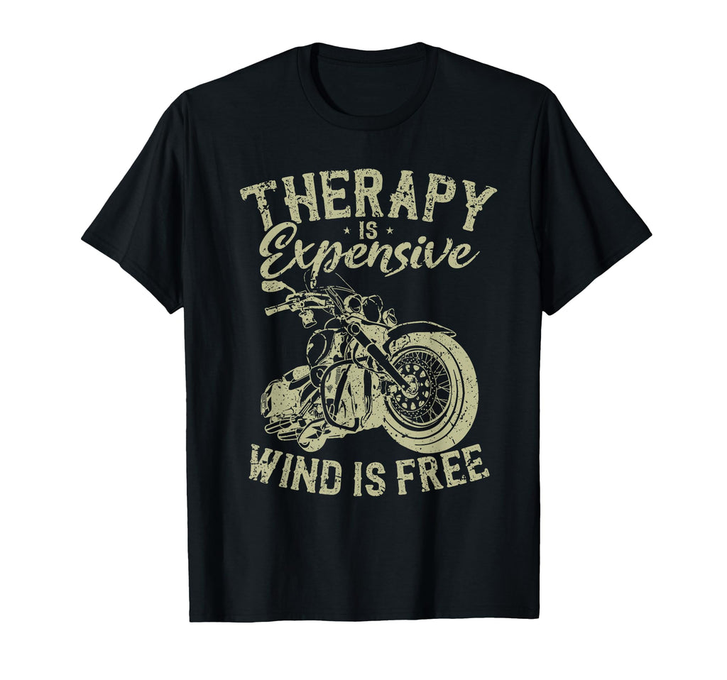 Therapy Is Expensive Wind Is Free T-Shirt - Streetwear Style Men Women - T-Shirt, Sweatshirt, Hoodie