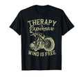 Therapy Is Expensive Wind Is Free T-Shirt - Streetwear Style Men Women - T-Shirt, Sweatshirt, Hoodie
