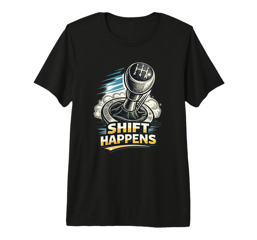 Manual Transmission Shift T-Shirt - Casual Everyday Wear for Adults - T-Shirt, Sweatshirt, Hoodie