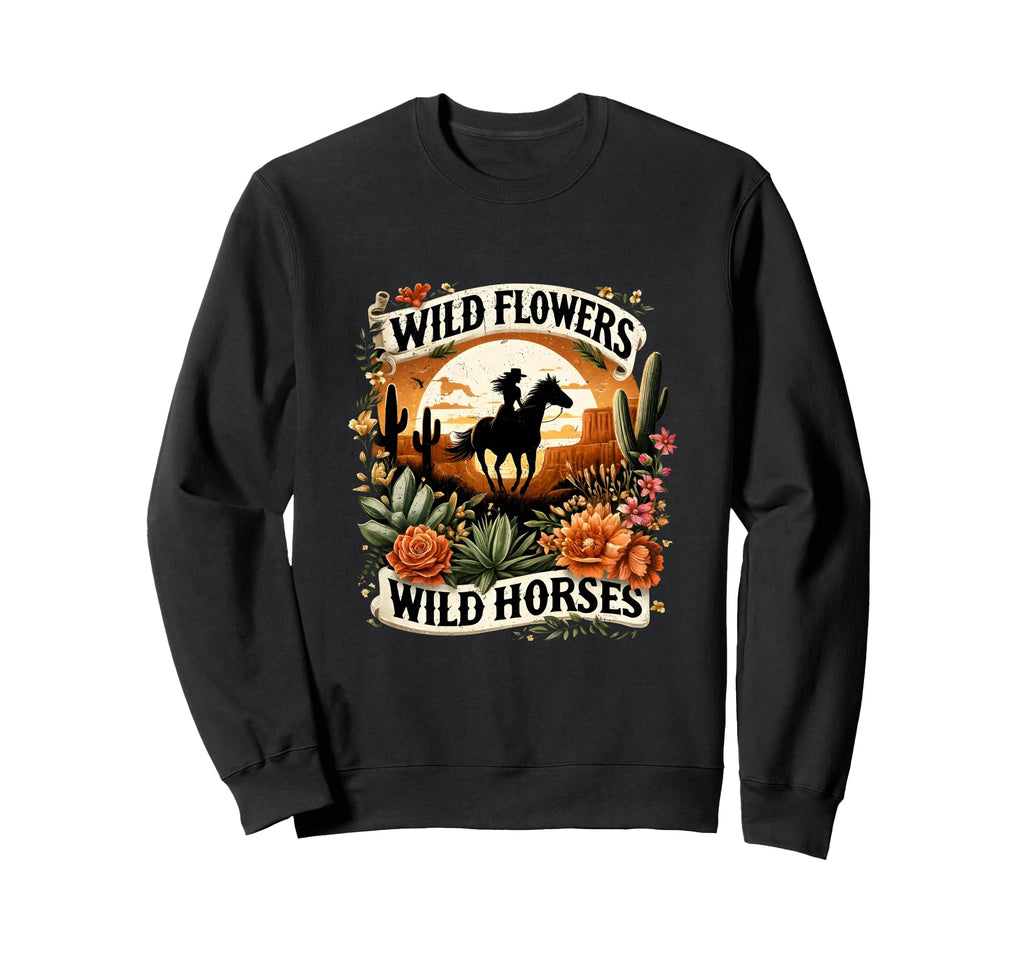 Wild Flowers Cowgirls Riding Sweatshirt - Streetwear Style Men Women - T-Shirt, Sweatshirt, Hoodie