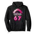 Funny Low Cortisol Levels Meme 6 7 Hoodie - Minimalist Print Unisex - T-Shirt, Sweatshirt, Hoodie