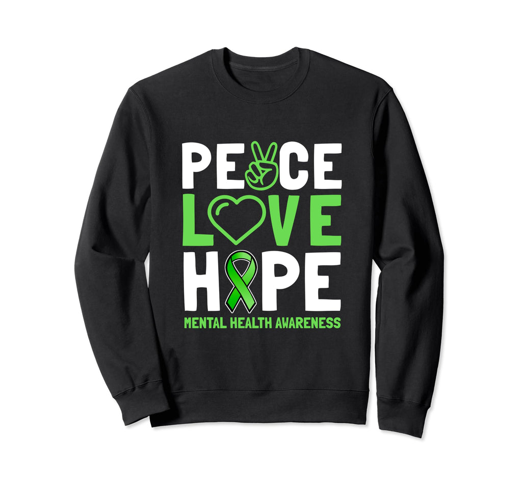 Peace Love Hope Green Ribbon Funny Sweatshirt - Minimalist Print Men Women - T-Shirt, Sweatshirt, Hoodie