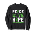 Peace Love Hope Green Ribbon Funny Sweatshirt - Minimalist Print Men Women - T-Shirt, Sweatshirt, Hoodie