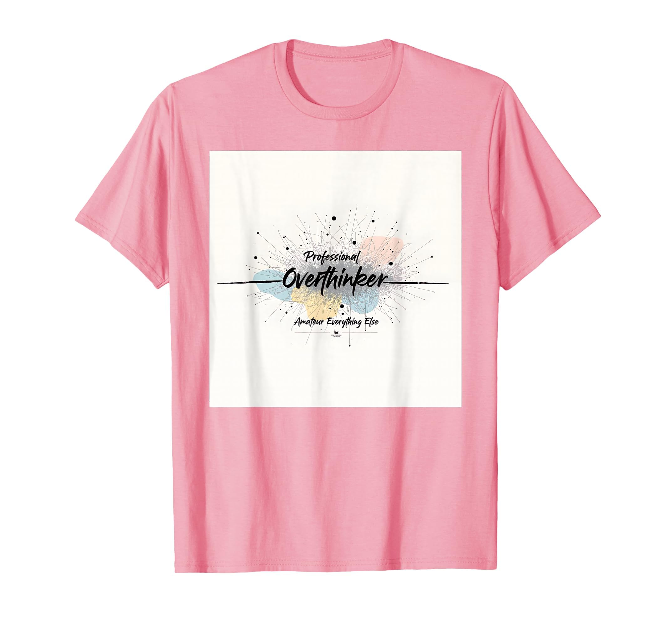 Overstimulated Professional T-Shirt - Fun Novelty Design Men Women - T-Shirt, Sweatshirt, Hoodie