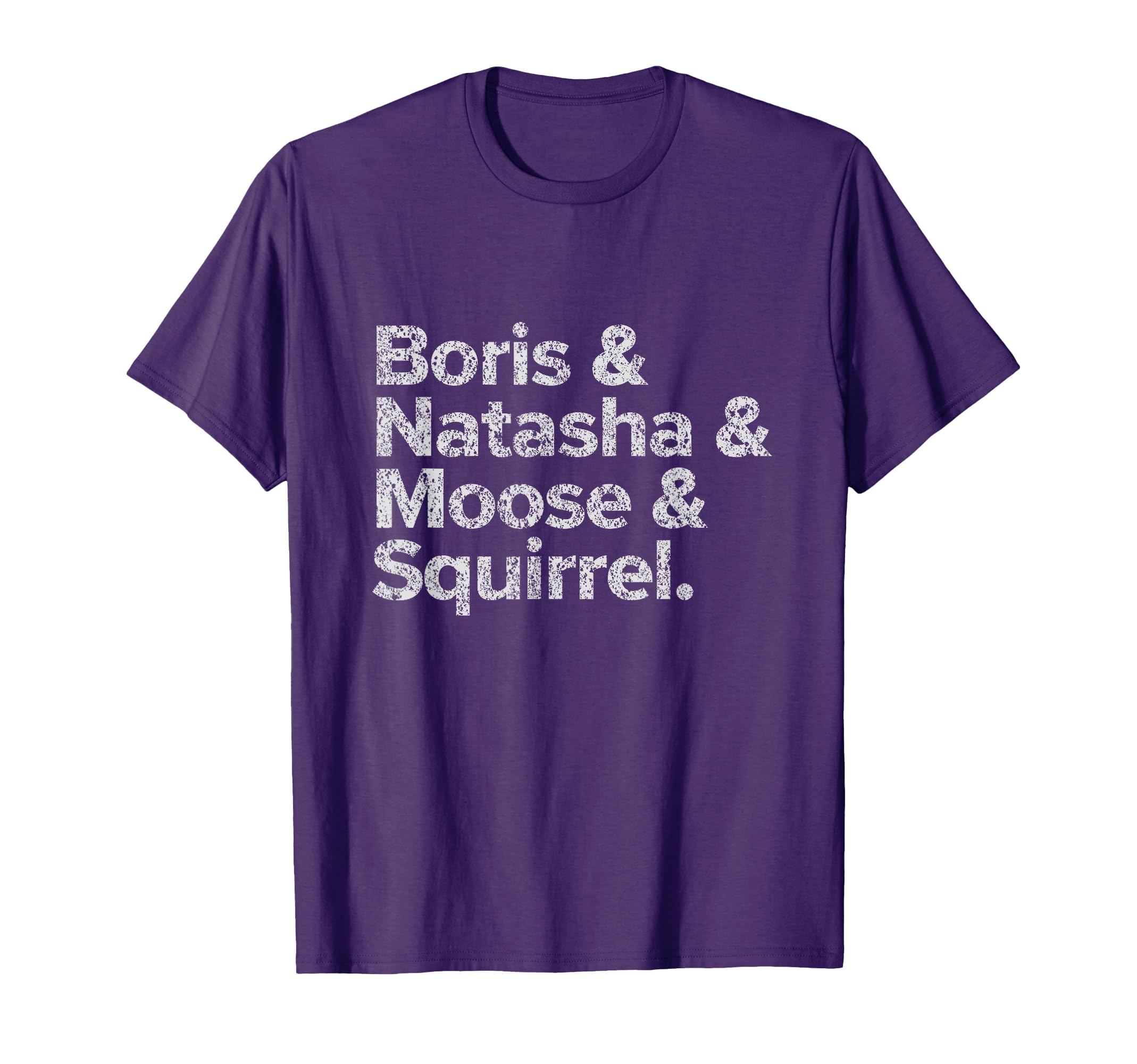 Boris Natasha Moose And Squirrel Funny T-Shirt - Custom Art Print Unisex - T-Shirt, Sweatshirt, Hoodie