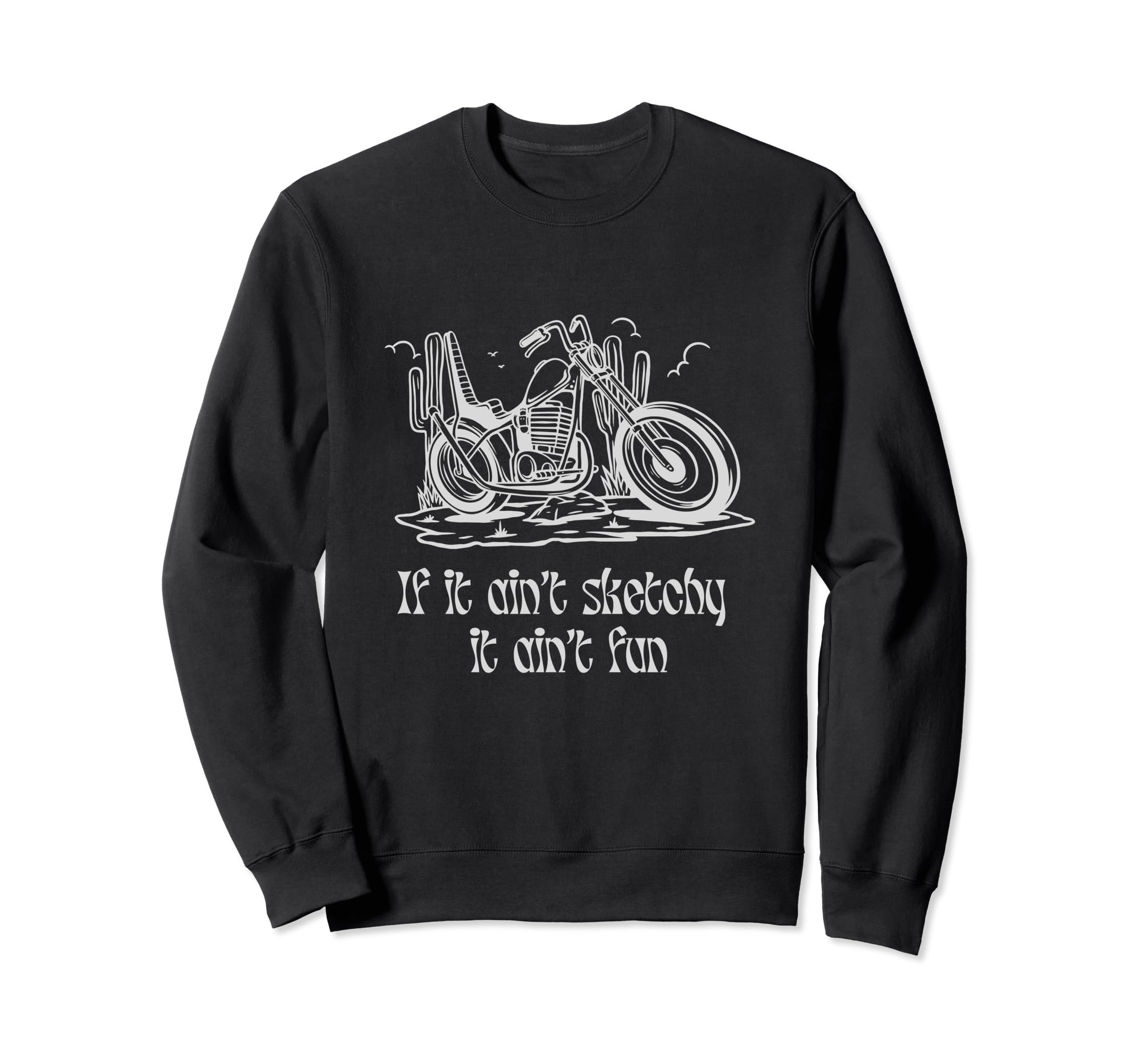 If It Aint Sketchy It Aint Fun Co Sweatshirt - Aesthetic Graphic Unisex - T-Shirt, Sweatshirt, Hoodie