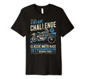 Challenge Motorcycle Race Distressed T-Shirt - Graphic Print Men Women - T-Shirt, Sweatshirt, Hoodie