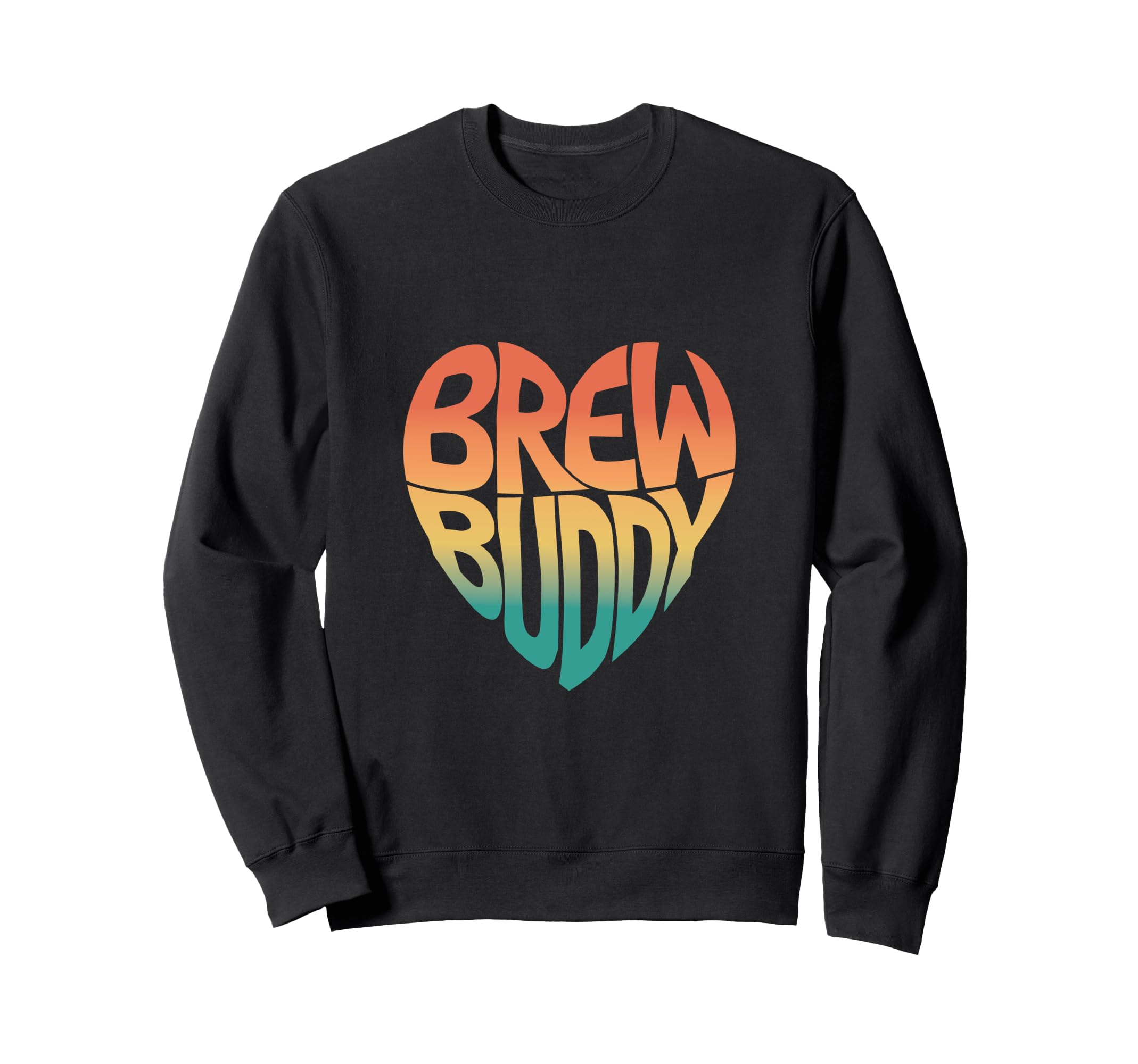 Brew Buddy Craft Beer Friends Heart Sweatshirt - Trendy Graphic for Adults - T-Shirt, Sweatshirt, Hoodie