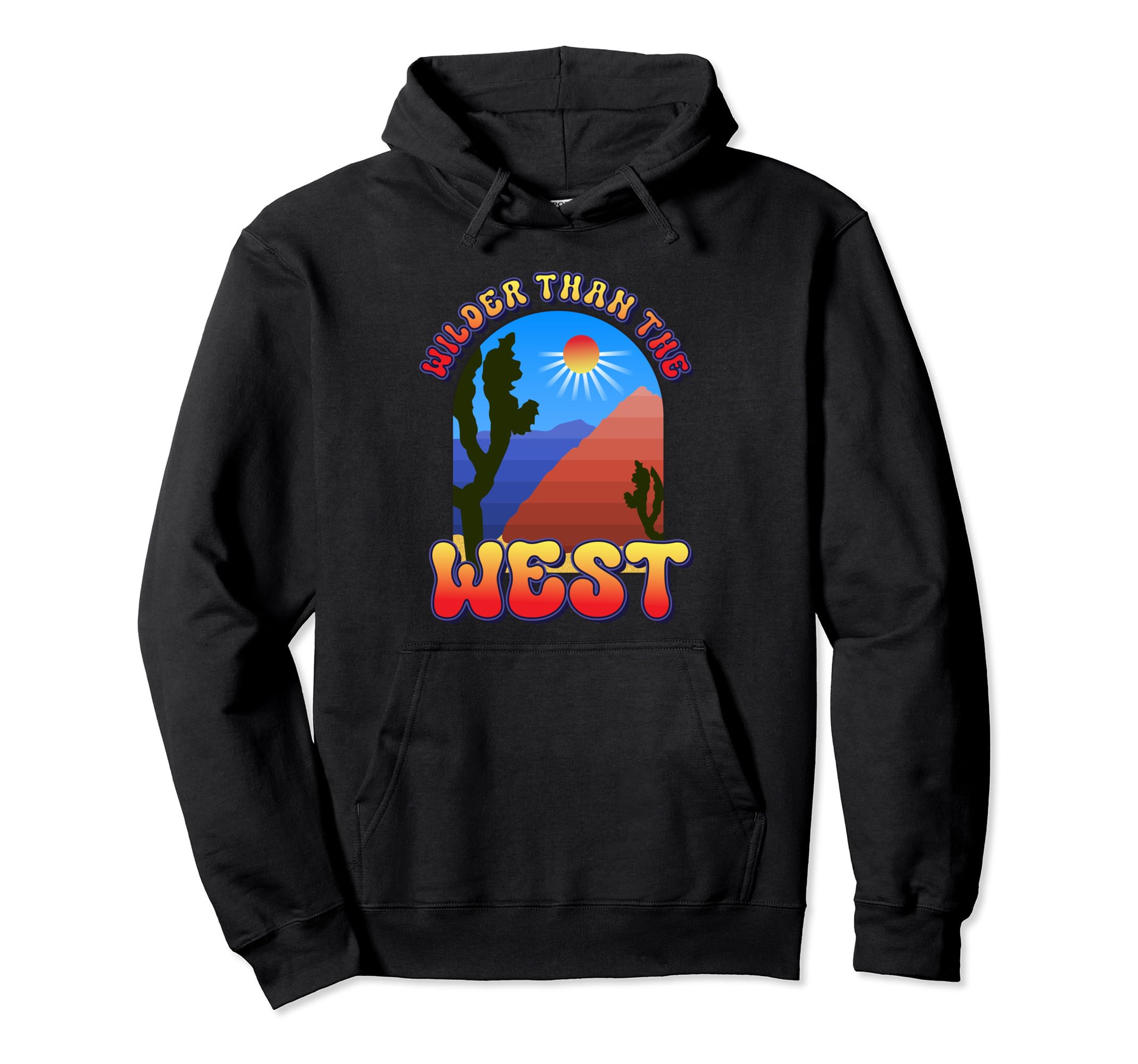 Wilder Than West Funny Hoodie - Aesthetic Graphic Unisex - T-Shirt, Sweatshirt, Hoodie