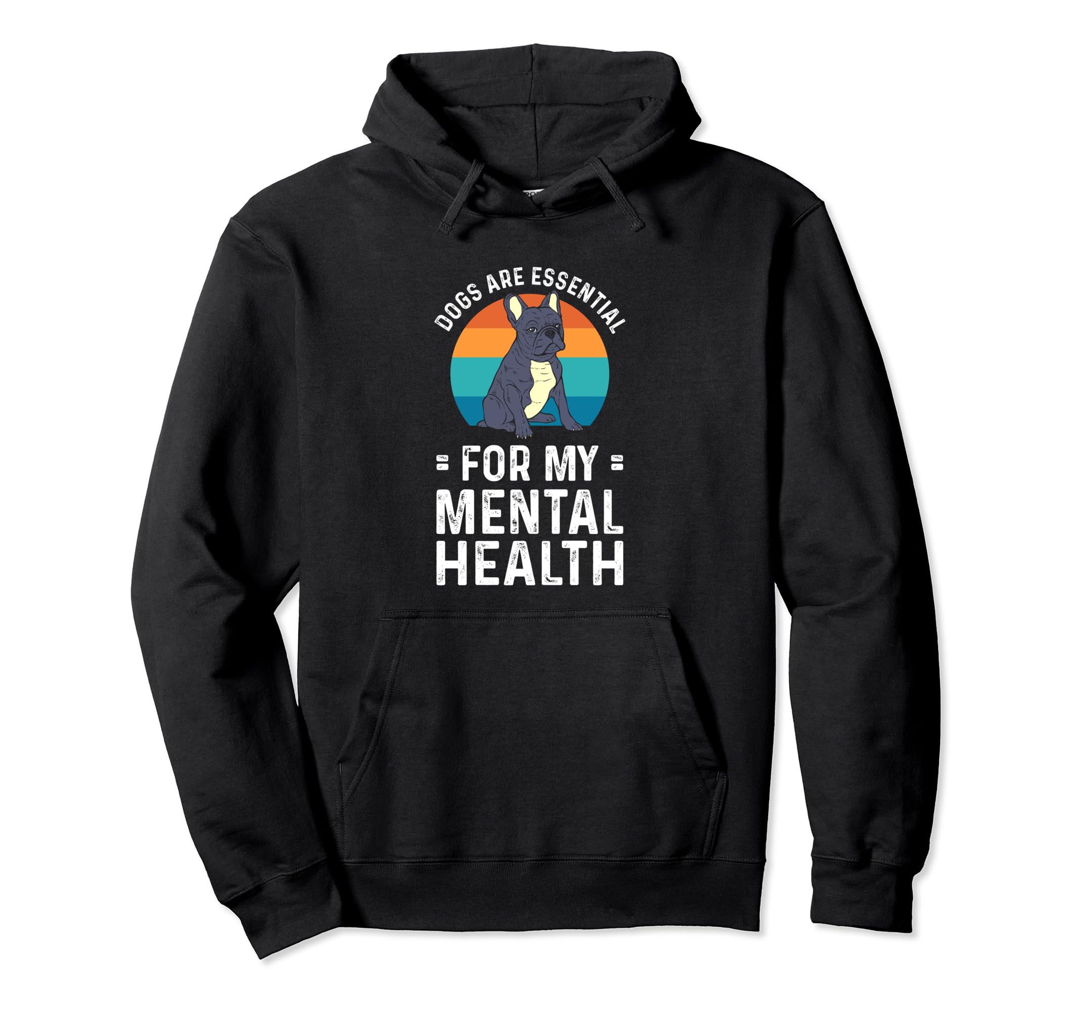 Dogs Are My Mental Health Hoodie - Aesthetic Graphic Unisex - T-Shirt, Sweatshirt, Hoodie