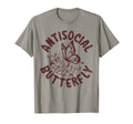 Insect Antisocial Butterfly Entomology T-Shirt - Novelty Apparel Unisex - T-Shirt, Sweatshirt, Hoodie