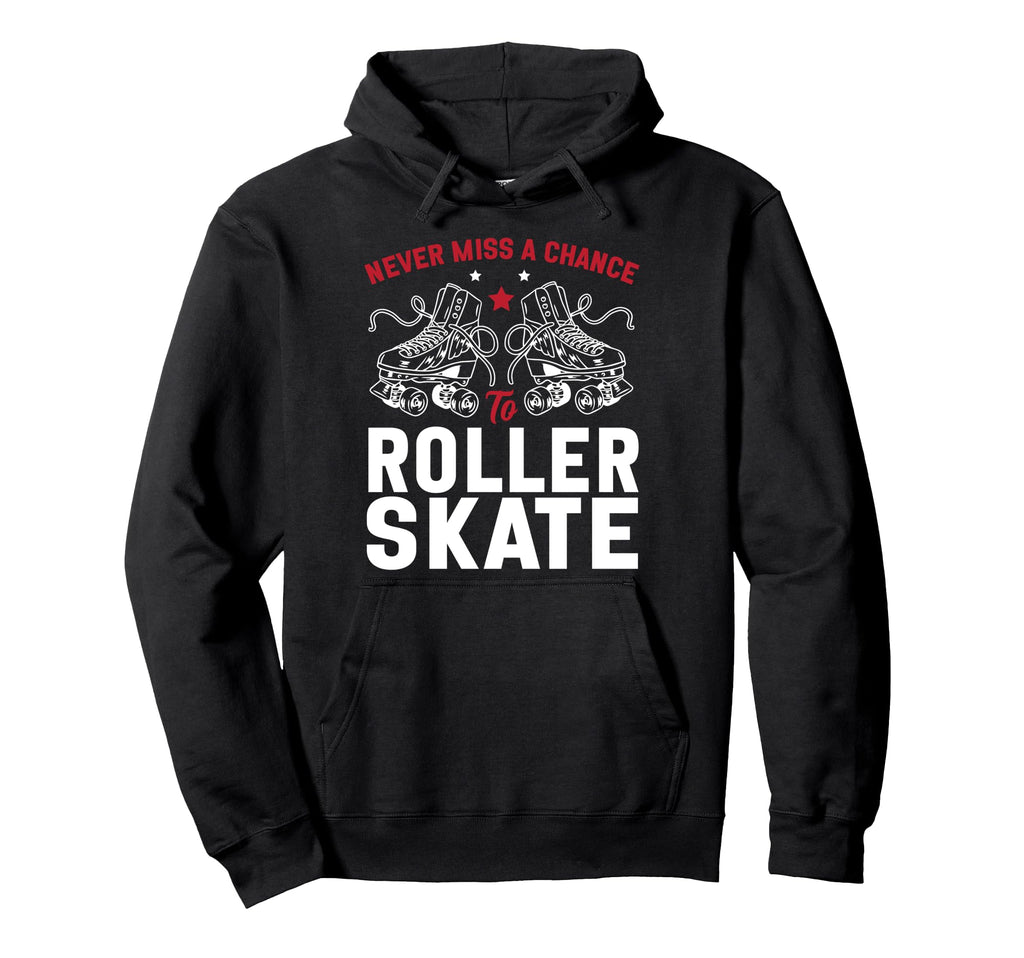 Roller Skating Skate 1970S Never Hoodie - Casual Everyday Wear Men Women - T-Shirt, Sweatshirt, Hoodie