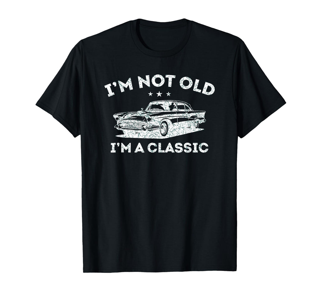 Im Not Old Im Car Enthusiast T-Shirt - Graphic Print for Adults - T-Shirt, Sweatshirt, Hoodie