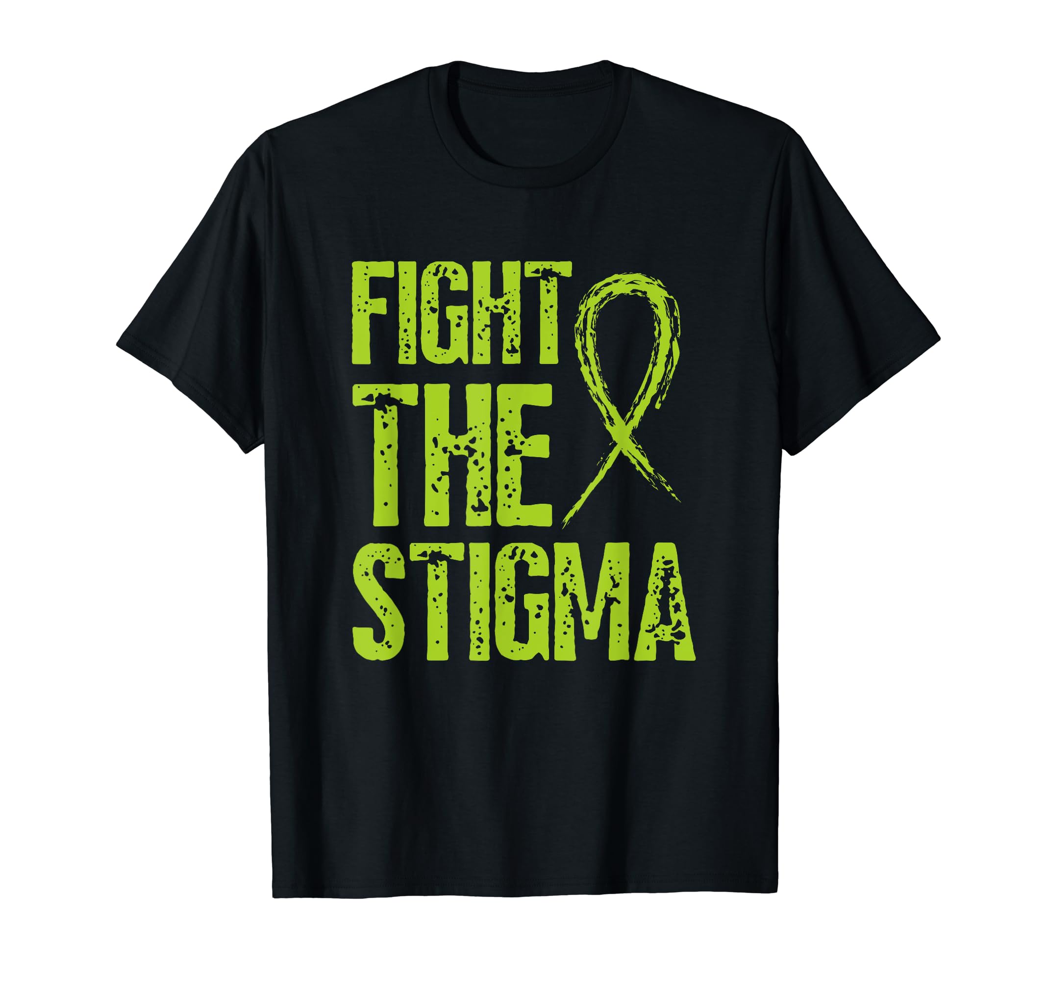 Fight Stigma Mental Health T-Shirt - Unique Graphic Men Women - T-Shirt, Sweatshirt, Hoodie