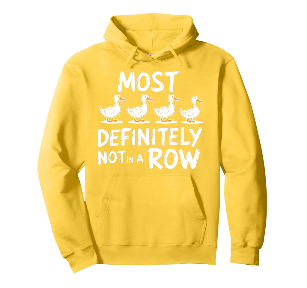 Duck Most Definitely Not All Row Mental Hoodie - Minimalist Print Unisex - T-Shirt, Sweatshirt, Hoodie