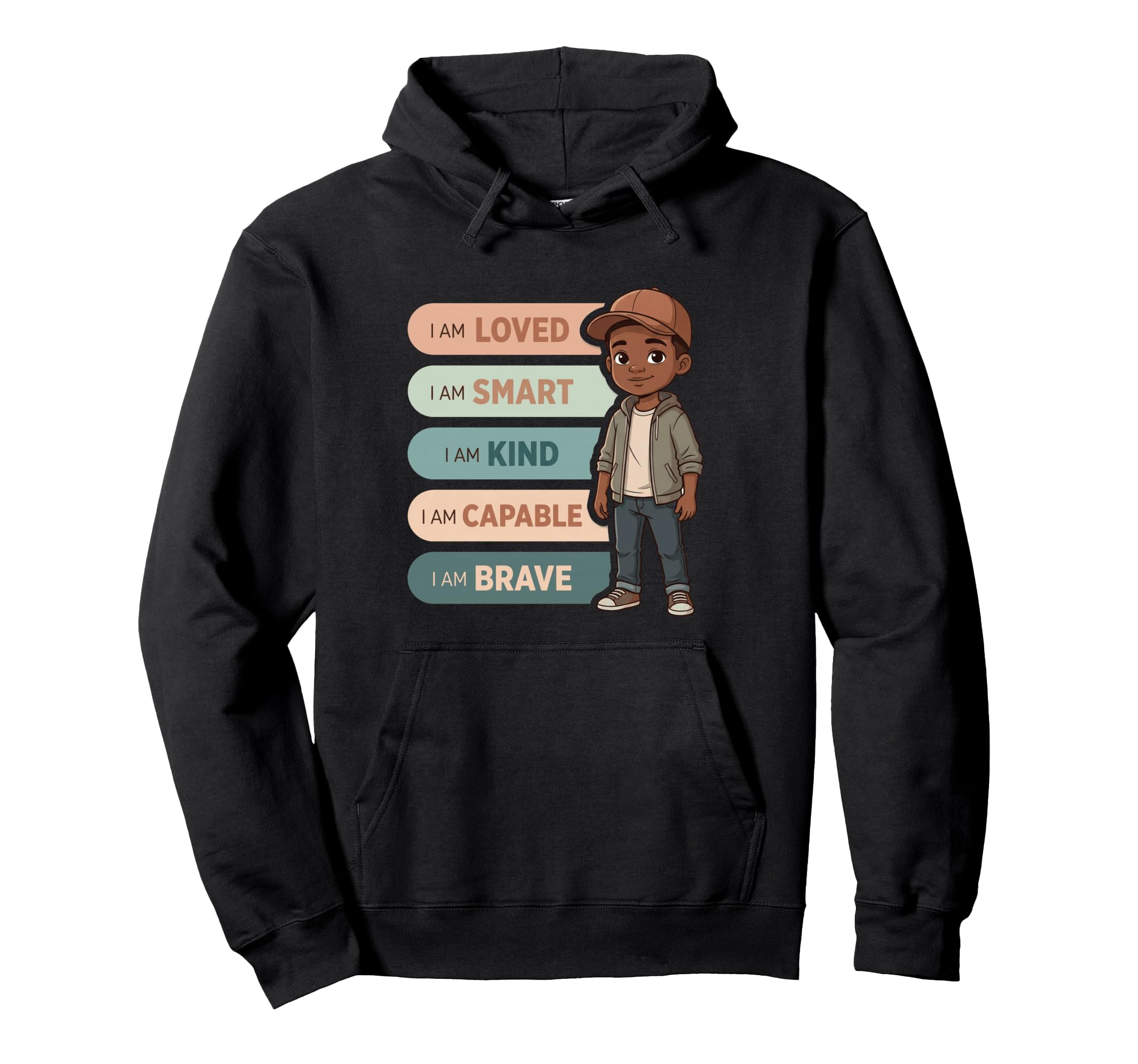 Black Affirmations I Am Brave Smart Kind Hoodie - Unique Graphic Men Women - T-Shirt, Sweatshirt, Hoodie