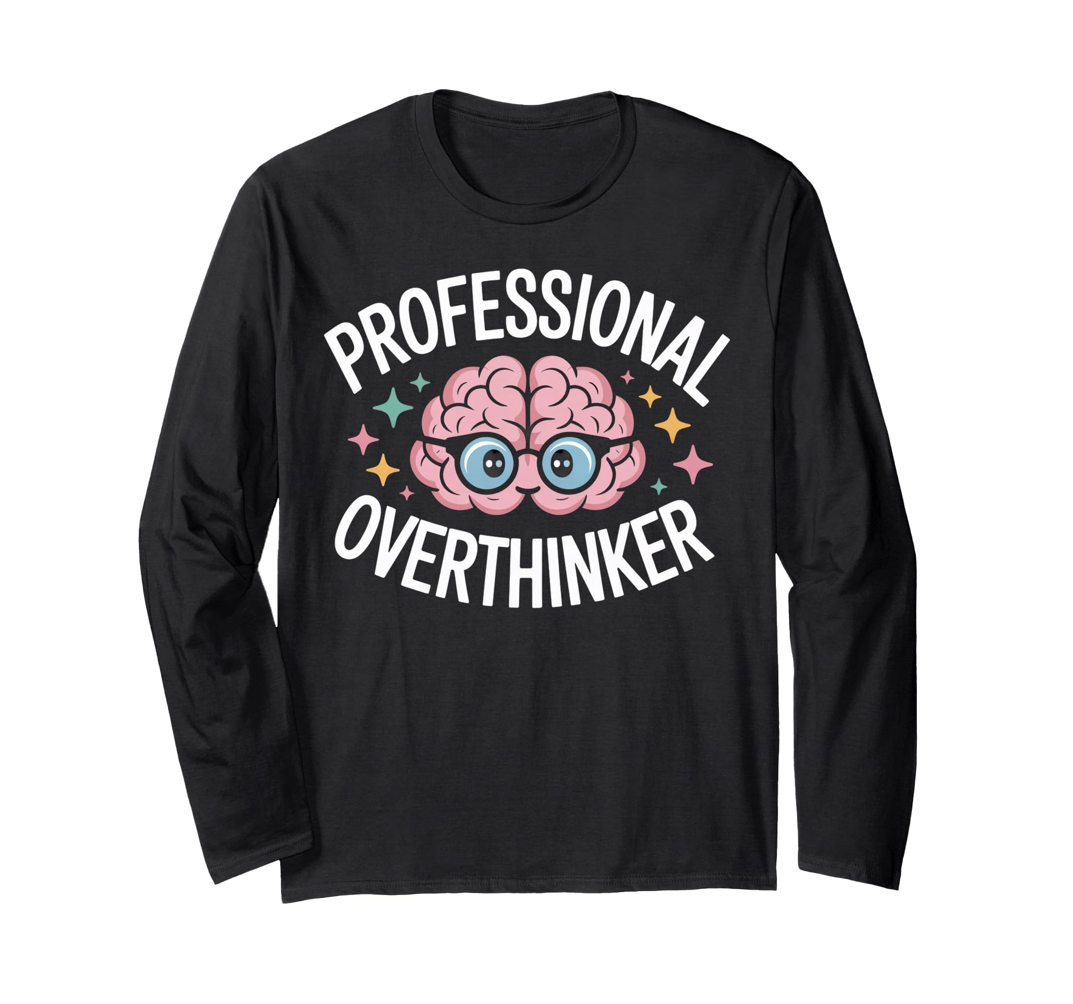 Professional Overthinker Brain T-Shirt - Aesthetic Graphic Men Women - T-Shirt, Sweatshirt, Hoodie