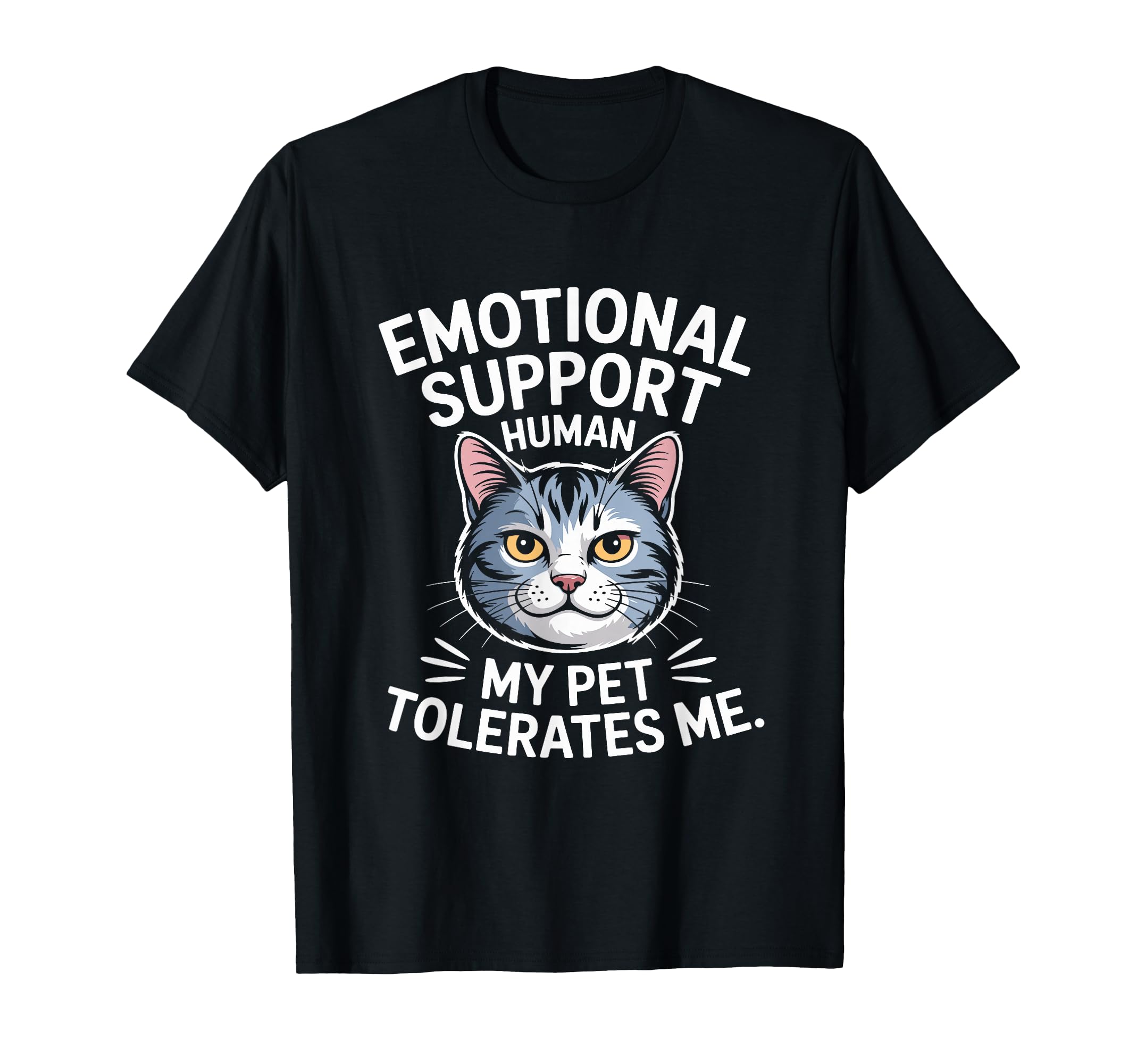 Emotional Support Human Do Not Pet Gifts T-Shirt - Custom Art Print Unisex - T-Shirt, Sweatshirt, Hoodie
