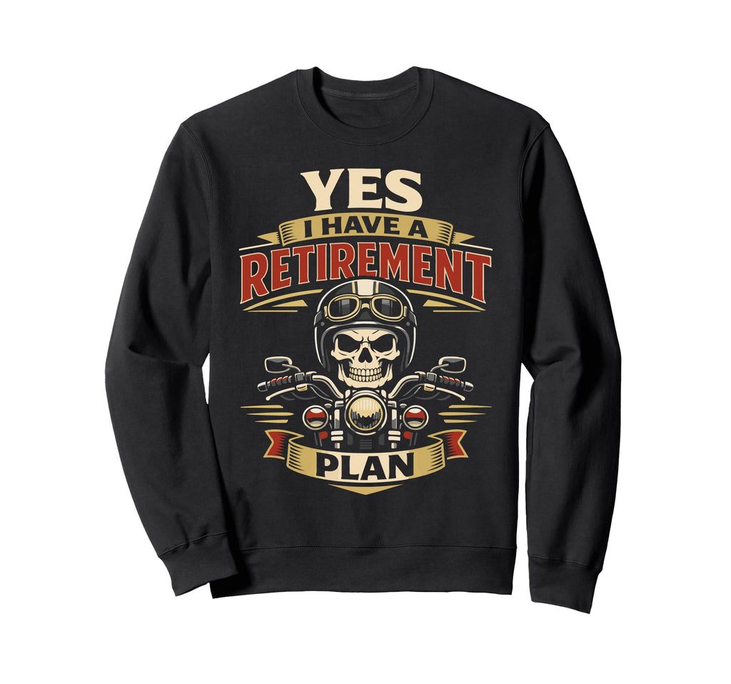 Motorcycle Biker Retired Yes I Sweatshirt - Aesthetic Graphic for Adults - T-Shirt, Sweatshirt, Hoodie