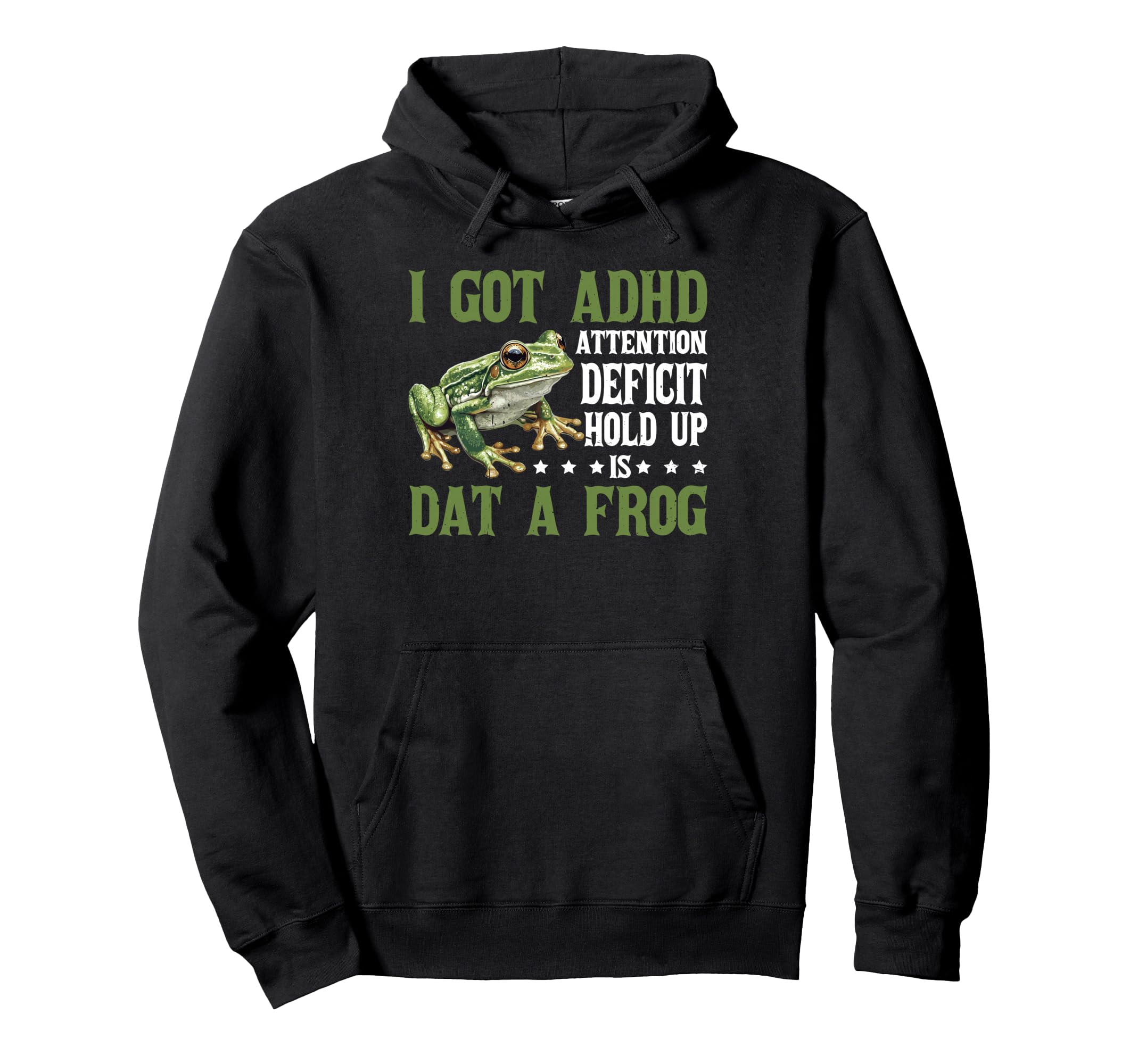I Got Adhd Attention Deficit Hold Up Is Hoodie - Unique Graphic Men Women - T-Shirt, Sweatshirt, Hoodie
