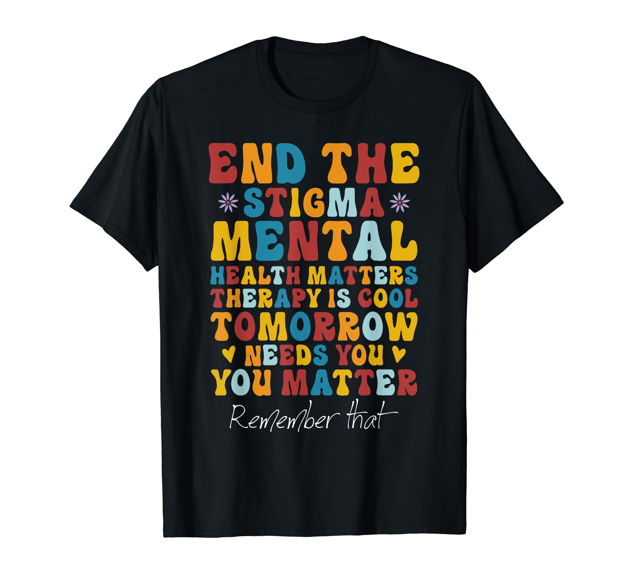 Green Ribbon Therapy Is Mental T-Shirt - Casual Everyday Wear Unisex - T-Shirt, Sweatshirt, Hoodie