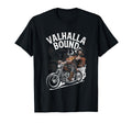 Valhalla Bound Motorcycle Biker T-Shirt - Casual Everyday Wear Unisex - T-Shirt, Sweatshirt, Hoodie
