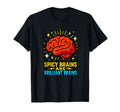 Spicy Brains Are Brilliant Brains T-Shirt - Minimalist Print for Adults - T-Shirt, Sweatshirt, Hoodie
